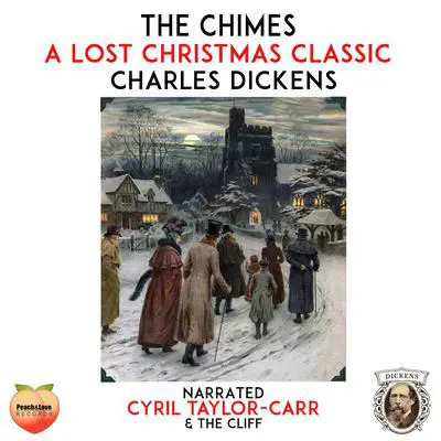 The Chimes Audibook, by Charles Dickens