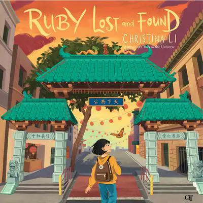 Ruby Lost and Found Audibook, by Christina Li