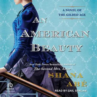 An American Beauty Audibook, by Shana Abé