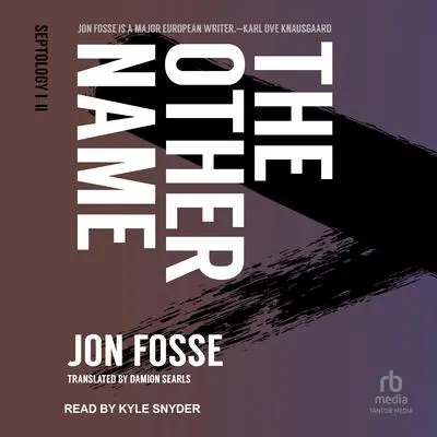 The Other Name: Septology I-II Audibook, by Jon Fosse