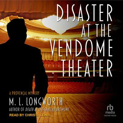 Disaster at the Vendome Theater Audibook, by M. L. Longworth