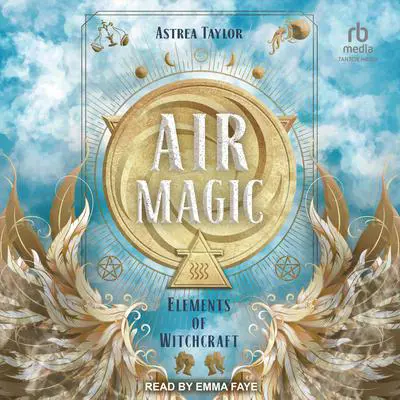 Air Magic Audibook, by Astrea Taylor