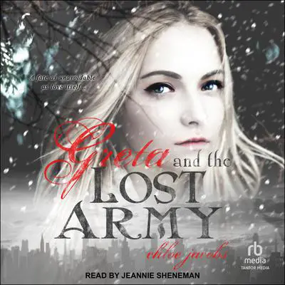 Greta and the Lost Army Audibook, by Chloe Jacobs