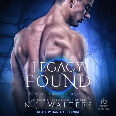 Legacy Found Audibook, by N.J. Walters