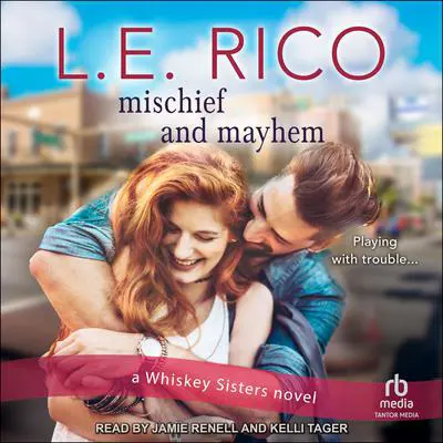 Mischief and Mayhem Audibook, by L.E. Rico