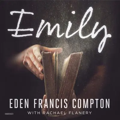 Emily Audibook, by Eden Francis Compton