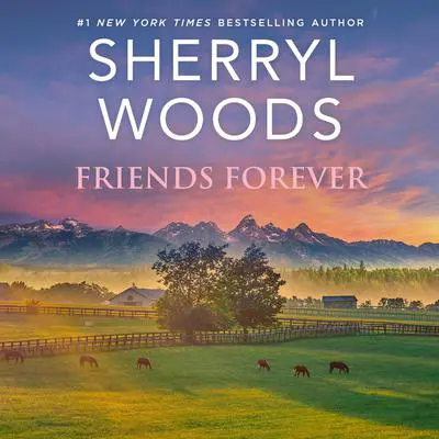 Friends Forever Audibook, by Sherryl Woods