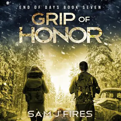 Grip of Honor Audibook, by Sam J. Fires