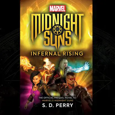 Midnight Suns: Infernal Rising Audibook, by S. D. Perry