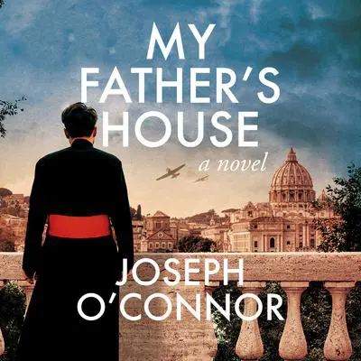 My Father's House Audibook, by Joseph O’Connor