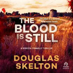 The Blood Is Still Audibook, by Douglas Skelton