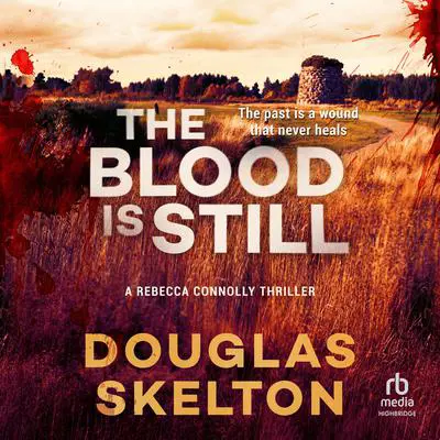 The Blood Is Still Audibook, by Douglas Skelton