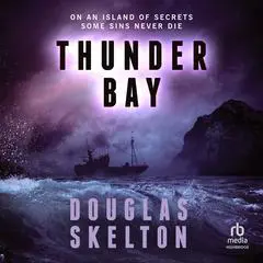 Thunder Bay Audibook, by Douglas Skelton