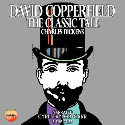 David Copperfield Audibook, by Charles Dickens