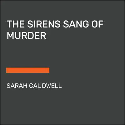 The Sirens Sang of Murder Audibook, by Sarah Caudwell