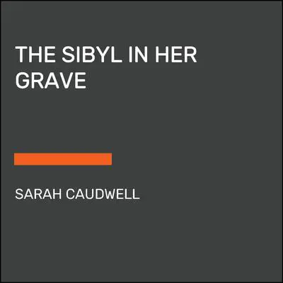 The Sibyl in Her Grave Audibook, by Sarah Caudwell