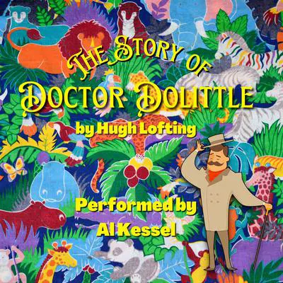 The Story of Doctor Dolittle Audibook, by Hugh Lofting