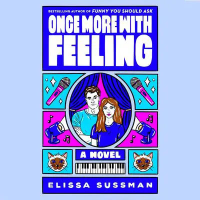 Once More with Feeling: A Novel Audibook, by Elissa Sussman