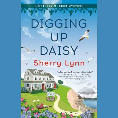 Digging Up Daisy Audibook, by Sherry Lynn