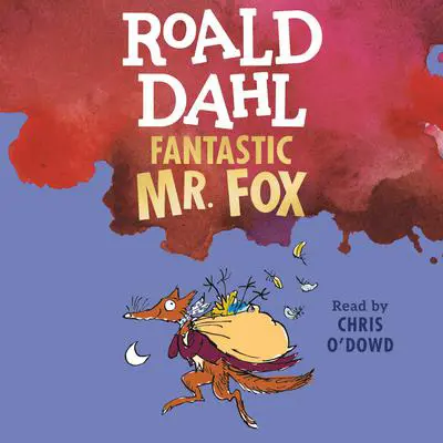 Fantastic Mr. Fox Audibook, by Roald Dahl