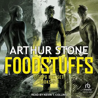 Foodstuffs LitRPG Box Set: Books 1-3 Audibook, by Arthur Stone