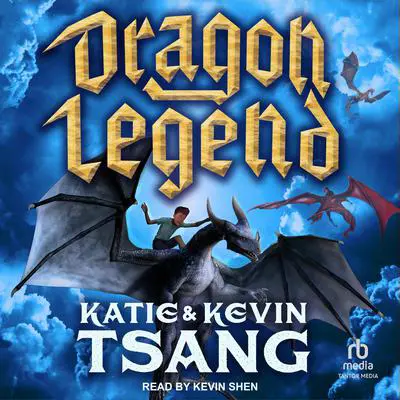 Dragon Legend Audibook, by Katie Tsang