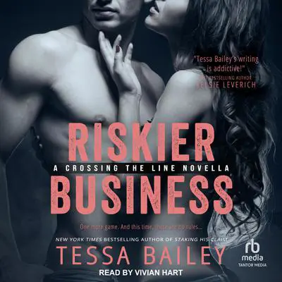 Riskier Business Audibook, by Tessa Bailey