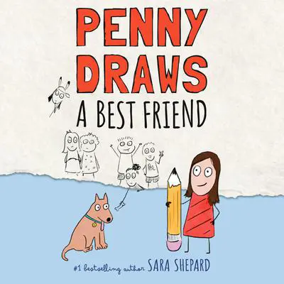 Penny Draws a Best Friend Audibook, by Sara Shepard