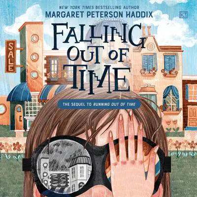 Falling Out of Time Audibook, by Margaret Peterson Haddix
