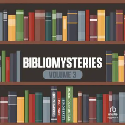 Bibliomysteries Volume 3 Audibook, by Peter Robinson