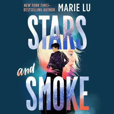 Stars and Smoke Audibook, by Marie Lu