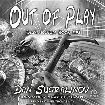 Out of Play Audibook, by Dan Sugralinov