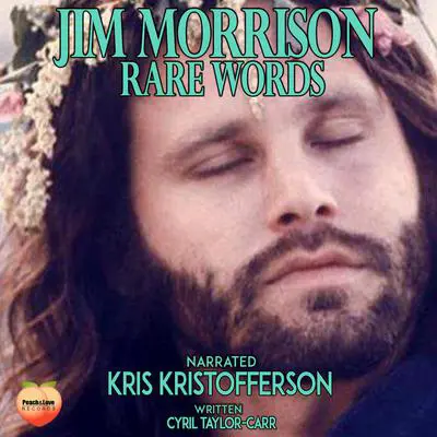 Jim Morrison Rare Words Audibook, by Cyril Taylor-Carr