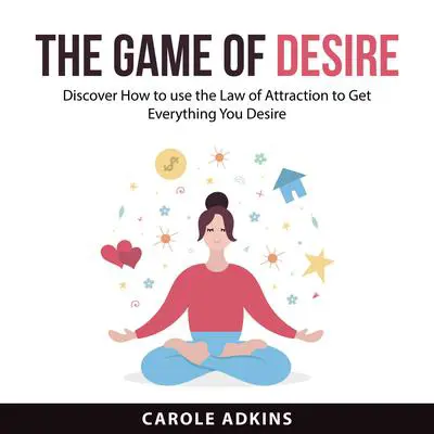 The Game of Desire Audibook, by Carole Adkins
