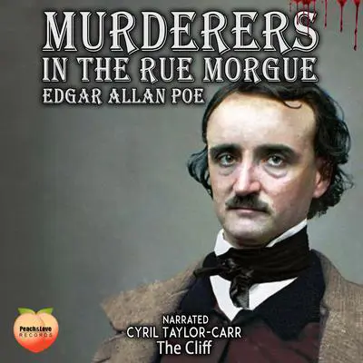 Murderers In The Rue Morgue Audibook, by Edgar Allan Poe