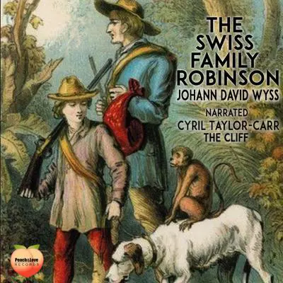 Swiss Family Robinson Audibook, by Johann David Wyss