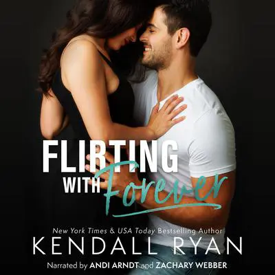 Flirting with Forever Audibook, by Kendall Ryan