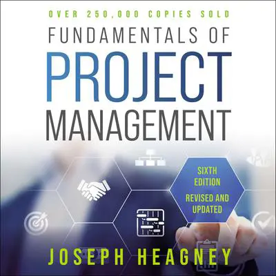Fundamentals of Project Management, Sixth Edition Audibook, by Joseph Heagney