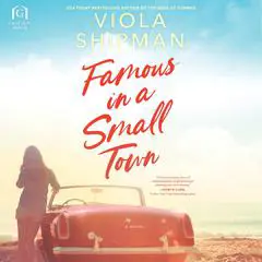 Famous in a Small Town Audibook, by Viola Shipman