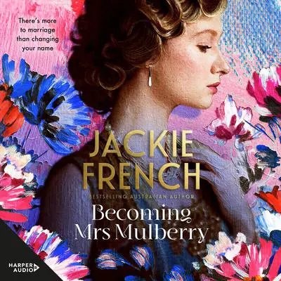 Becoming Mrs Mulberry Audibook, by Jackie French