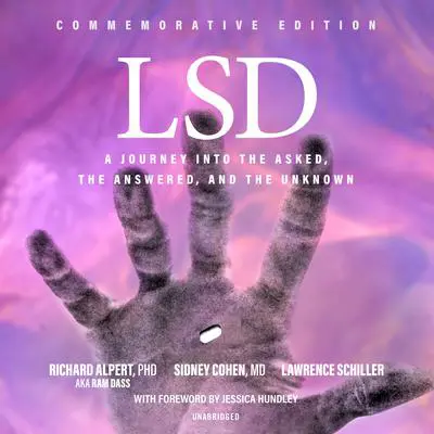 LSD: A Journey into the Asked, the Answered, and the Unknown Audibook, by Ram Dass