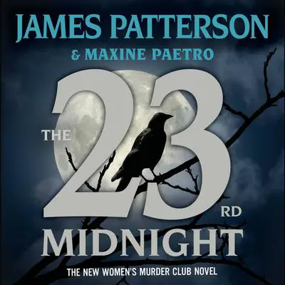 The 23rd Midnight: A Women's Murder Club Thriller Audibook, by James Patterson