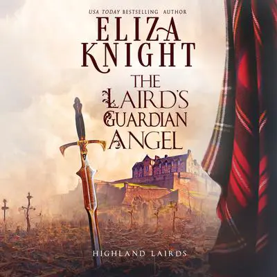 The Laird's Guardian Angel Audibook, by Eliza Knight