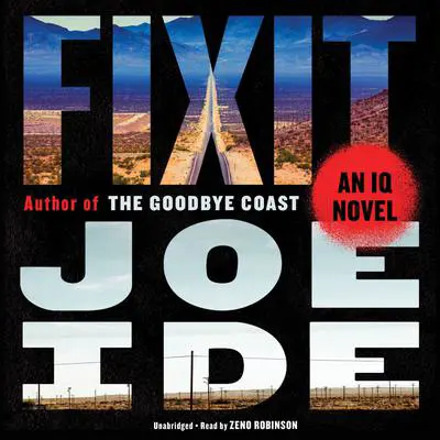 Fixit: An IQ Novel Audibook, by Joe Ide