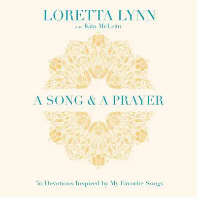 A Song and A Prayer: 30 Devotions Inspired by My Favorite Songs Audibook, by Loretta Lynn
