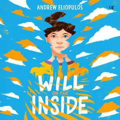 Will on the Inside Audibook, by Andrew Eliopulos