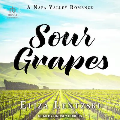 Sour Grapes Audibook, by Eliza Lentzski