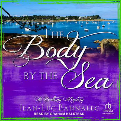 The Body by the Sea Audibook, by Jean-Luc Bannalec