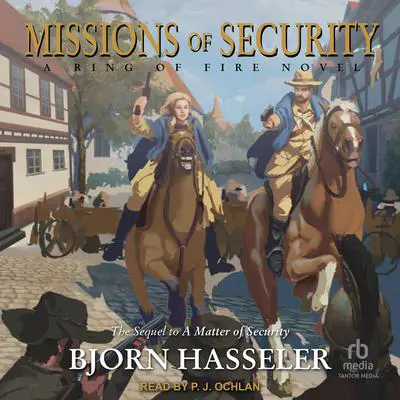 Missions of Security: A Ring of Fire Novel Audibook, by Bjorn Hasseler