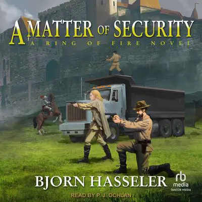 A Matter of Security: A Ring of Fire Novel Audibook, by Bjorn Hasseler